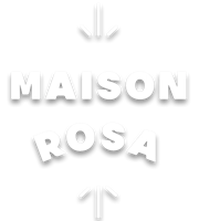 Maison Rosa