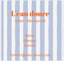 L’eau Douce - Hôtel restaurant