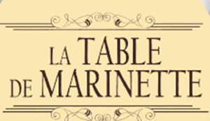 LA TABLE DE MARINETTE