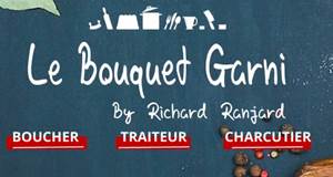 "le Bouquet Garni" Boucher Charcutier traiteur