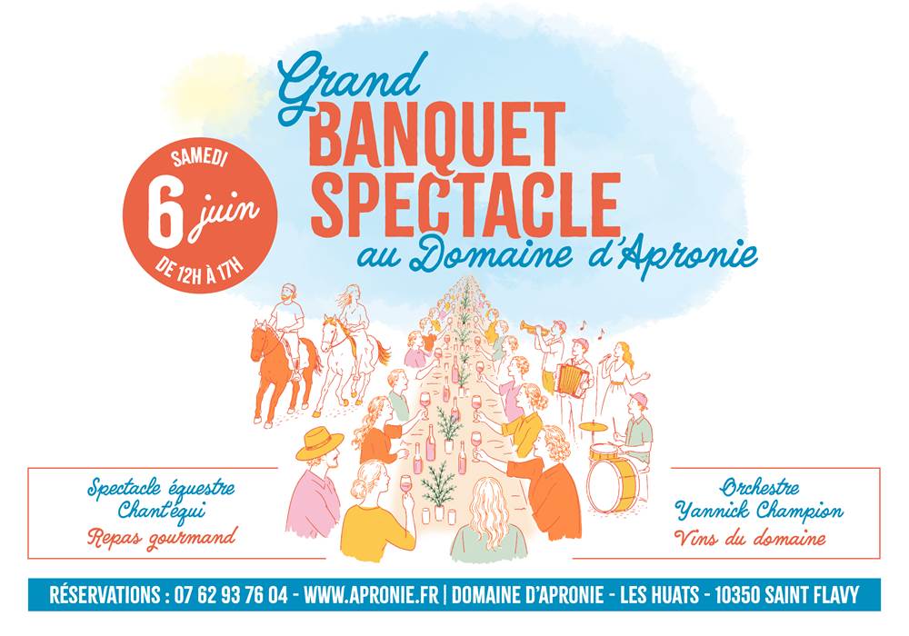 Domaine d'APRONIE Rejoignez-nous pour notre Grand Banquet Spectacle du 6 juin 2026