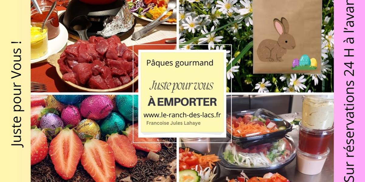 Pâques gourmand à emporter - Le Ranch des Lacs
