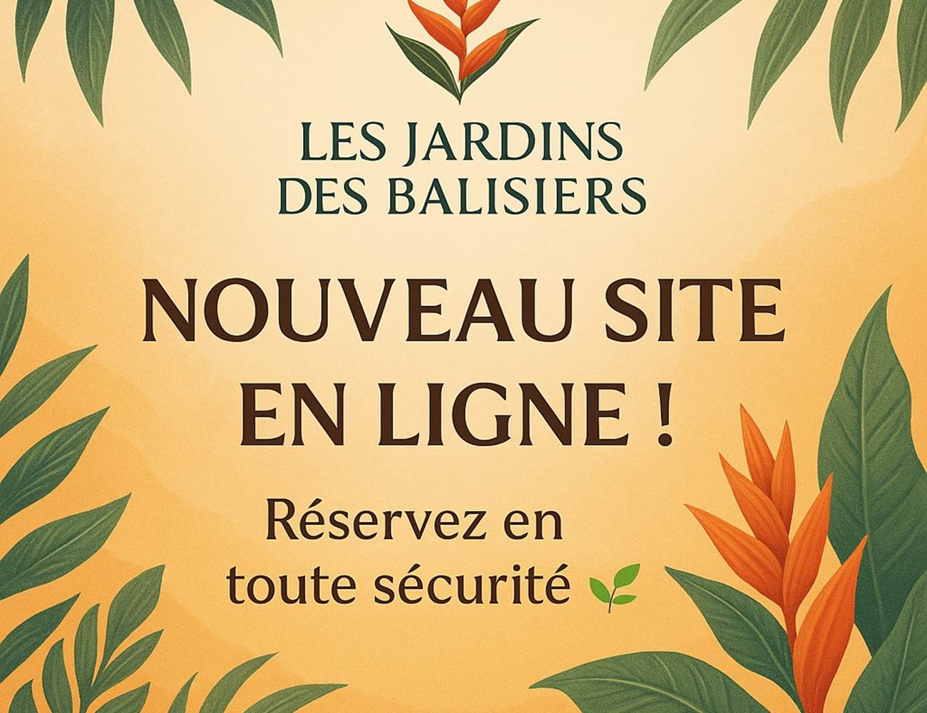 Annonce tropicale des Jardins des Balisiers à Sainte-Anne en Guadeloupe : lancement du nouveau site internet avec réservation en ligne sécurisée. Gîtes écoresponsables, jardin tropical, ambiance chaleureuse et logo balisier sur fond exotique.-photo-news