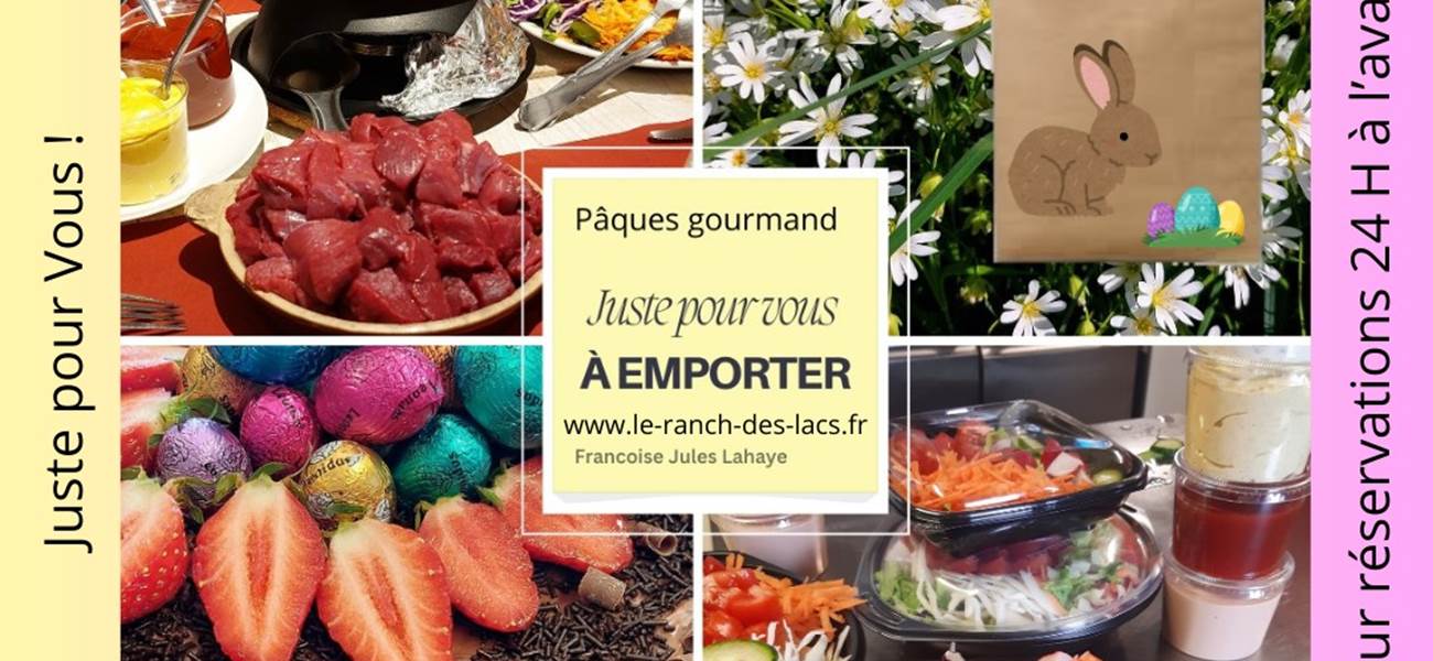 Pâques gourmand à emporter - Le Ranch des Lacs