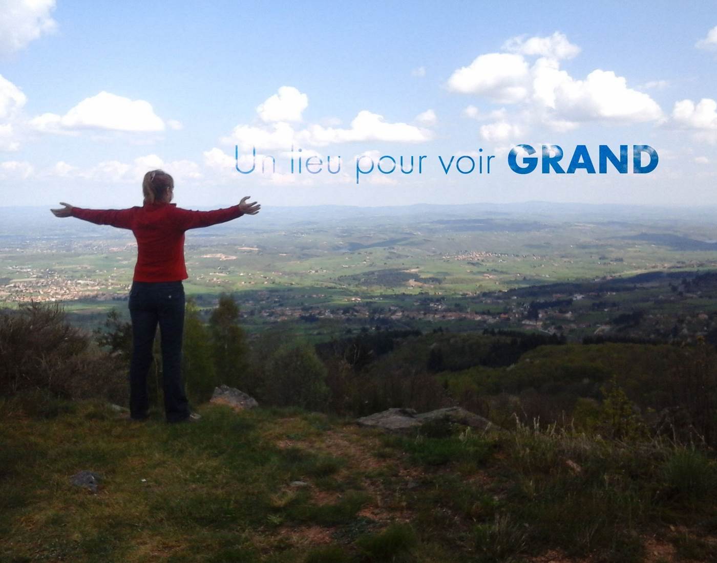 Un lieu pour voir grand !