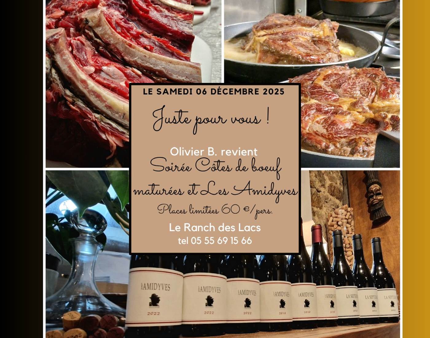 soirée dégustation côtes de bœuf maturées et les  vins les Amidyves d'Olivier B.