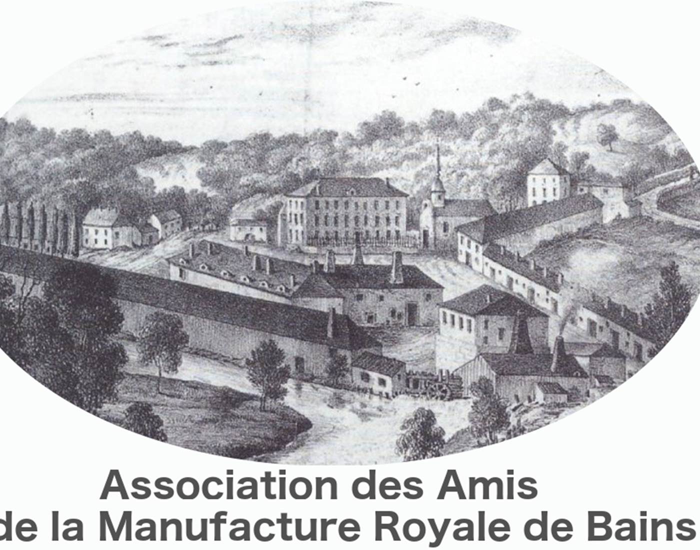 L'Association des Amis de la Manufacture Royale de Bains