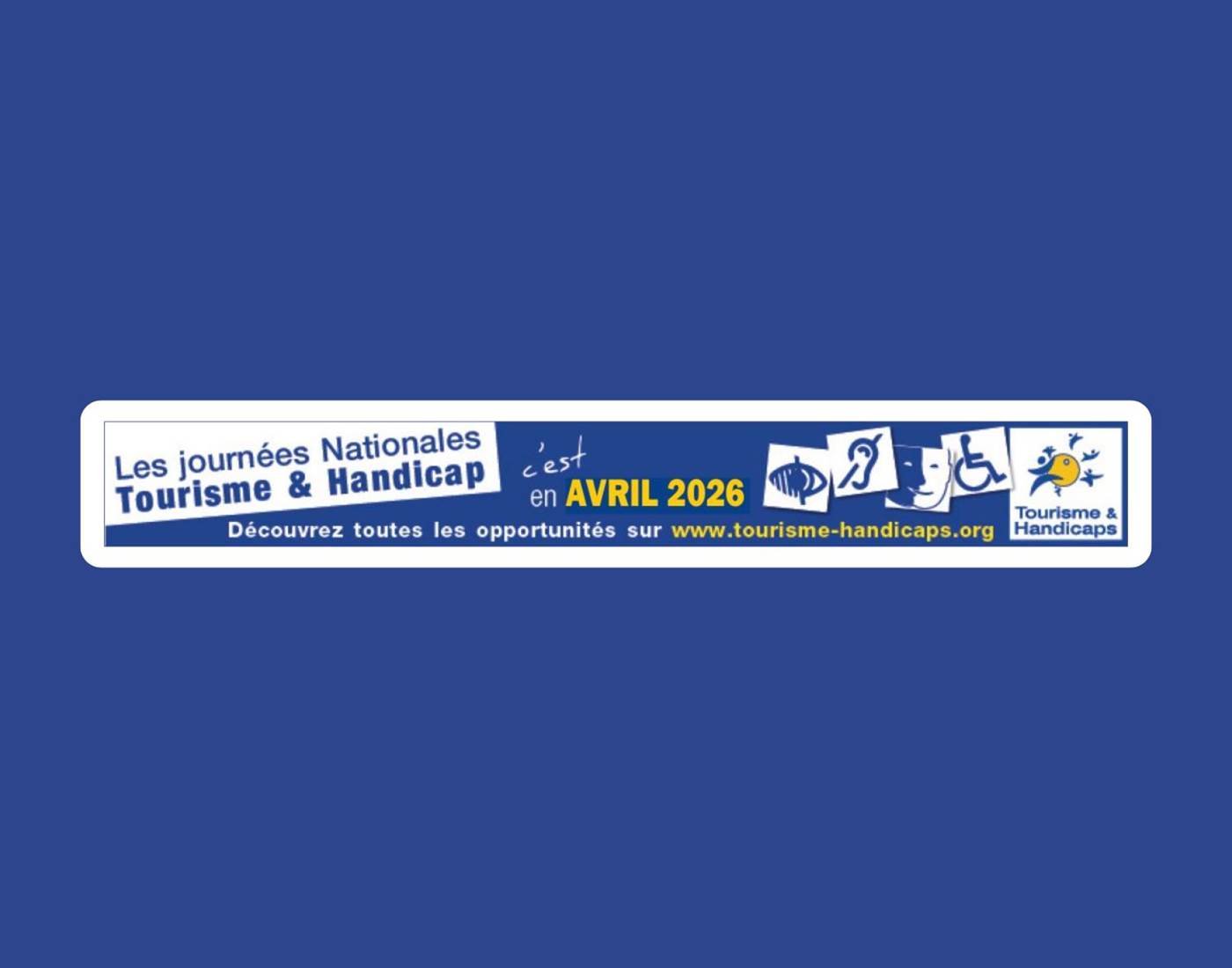 Journées Nationales Tourisme & Handicap 2026