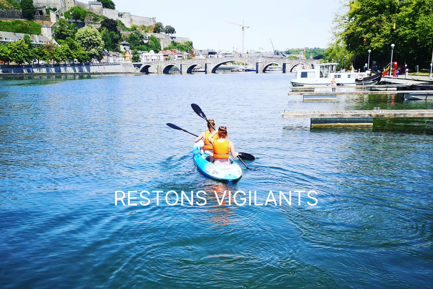 Restons Vigilants - Les Capitaineries de Namur