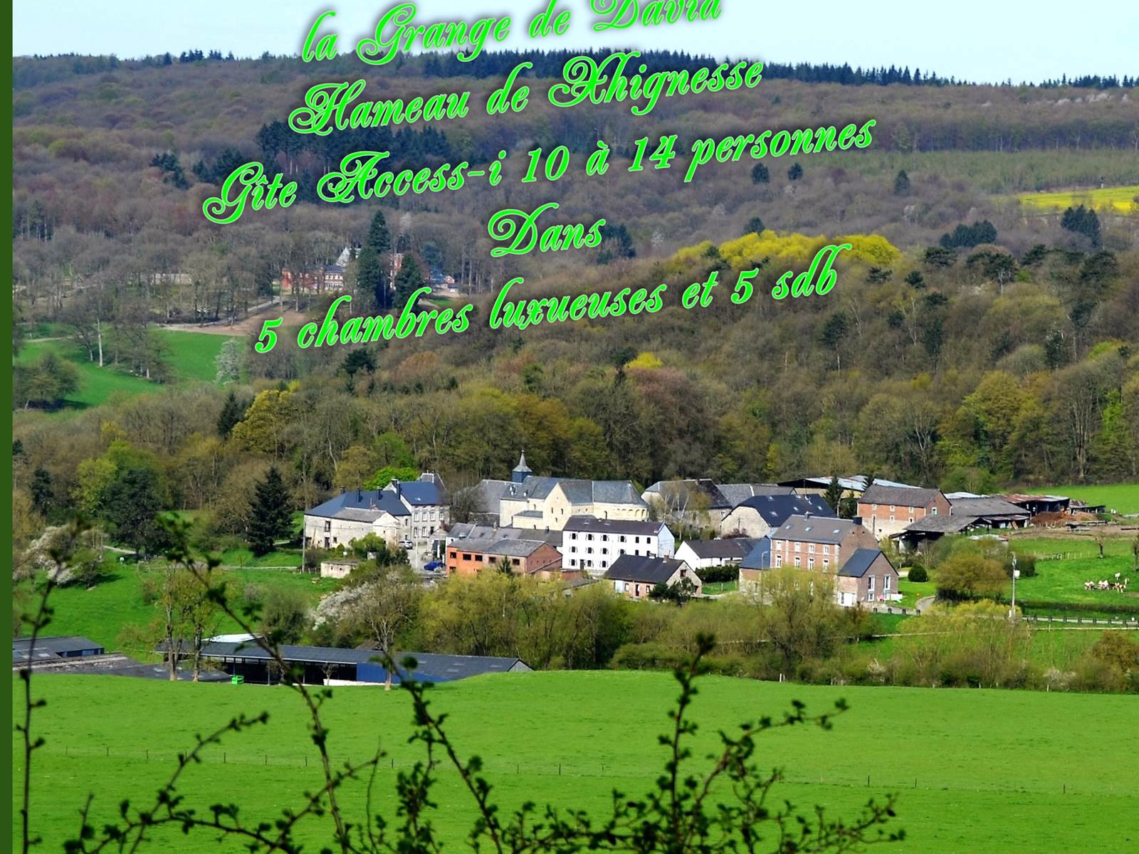 Oui le hameau est entouré de la jolie nature de l'Ardenne Belge