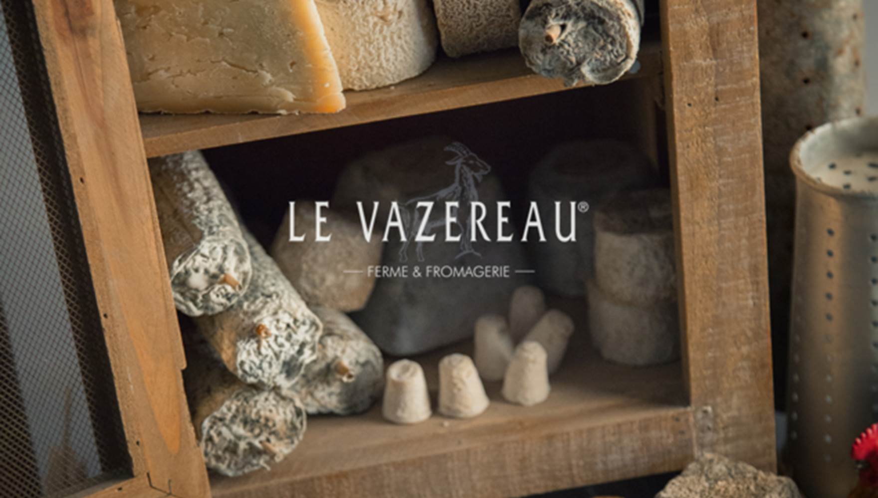 Fromages au lait de chèvre le vazereau