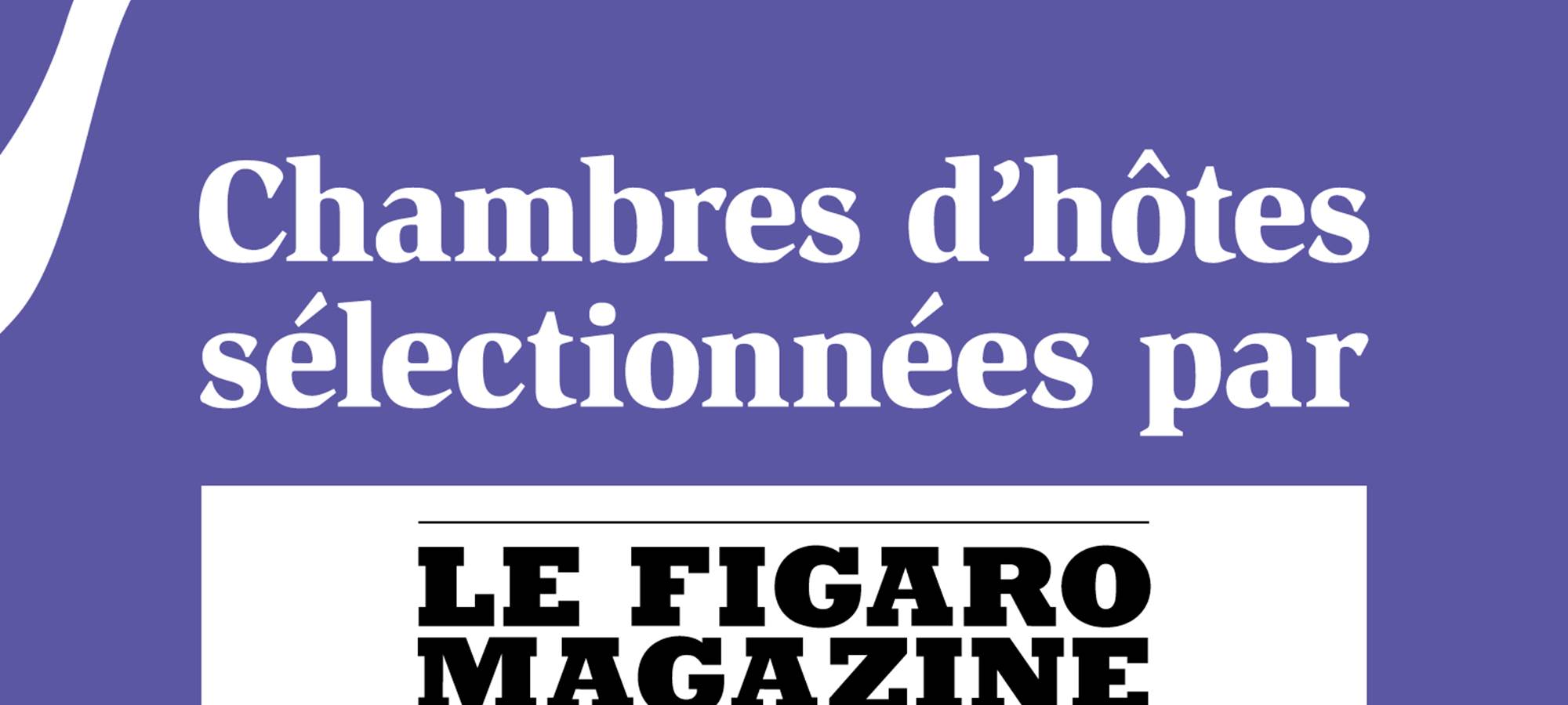 Vitrophanie Chambres d'hôtes Figaro Magazine 2022