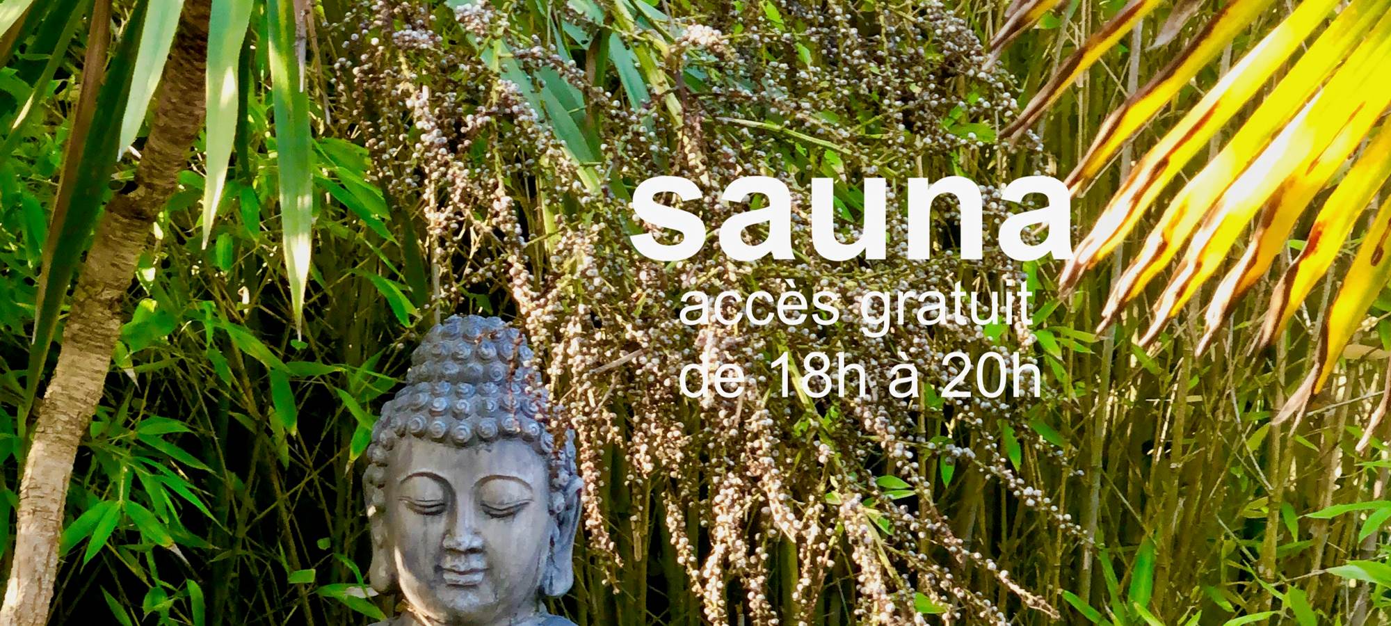 sauna gratuit de 18H à 20H