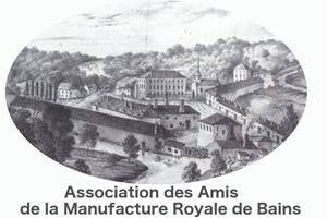 L'Association des Amis de la Manufacture Royale de Bains