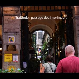 Traboule : le passage des imprimeurs à 20 m de l'immeuble