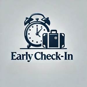 EARLY CHECK IN