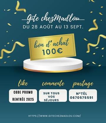 PROMO RENTRÉE 2025 - Gîte Chez Madlou