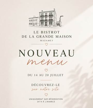 Menu 14 au 20 Juillet Bistrot grande maison Mazamet