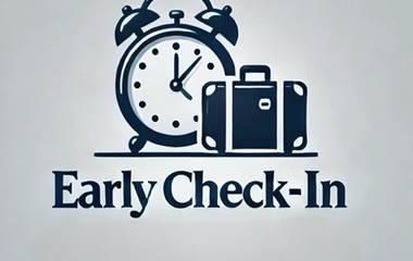 EARLY CHECK IN