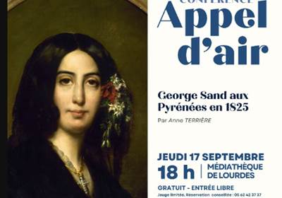 Conférence Appel d'Air I George Sand aux Pyrénées en 1825