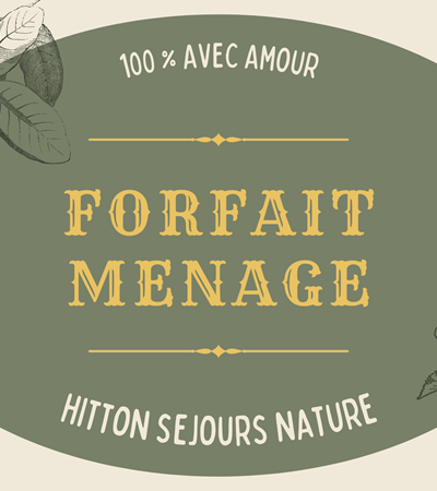 Forfait ménage Hitton séjours nature