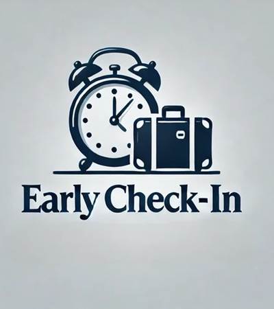 EARLY CHECK IN