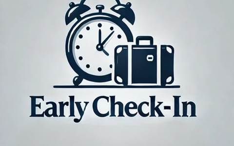 EARLY CHECK IN
