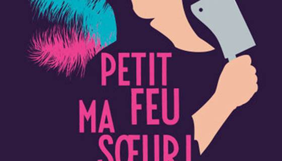 Affiche "Petit feu, ma sœur !"