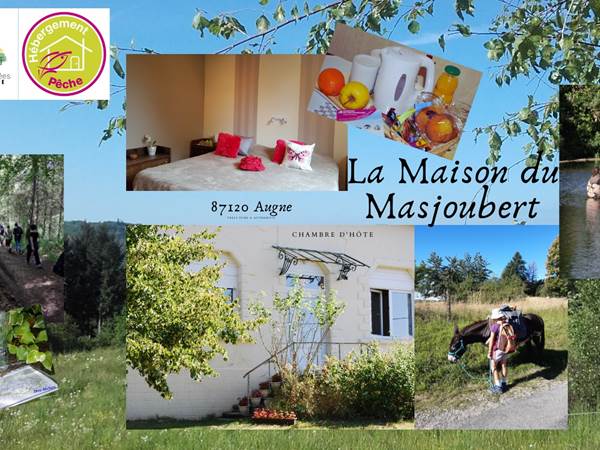 La Maison du Masjoubert chambre d'hôtes 87120 Augne