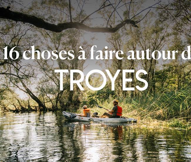 16-choses-a-faire-autour-troyes-photo-page