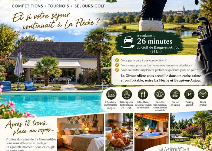 La Girouardière à La Flèche – hébergement à 26 minutes (24 km) du Golf de Baugé-en-Anjou pour compétitions, tournois et séjours golf. Chambres d’hôtes 4 épis, petit-déjeuner maison, table d’hôtes, piscine et bien-être.