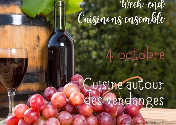 Week-end Cuisinons Ensemble "Autour des Vendanges"
