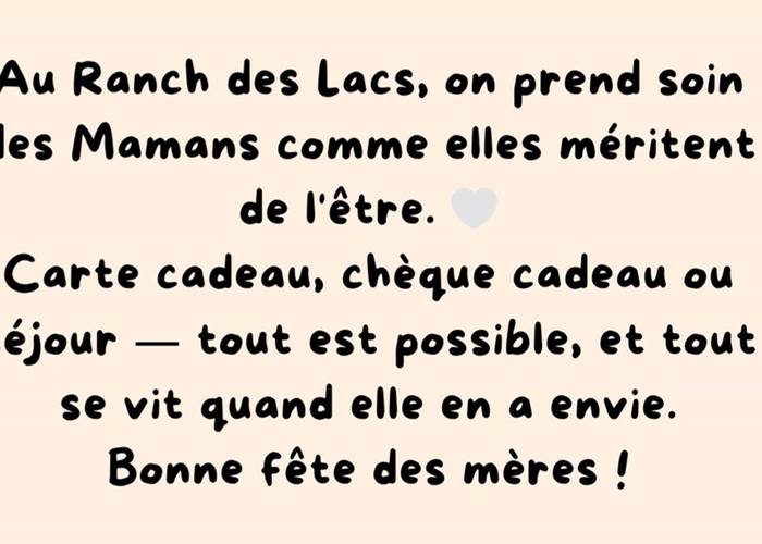 Bonne Fête Maman- offrir de la détente au Ranch des Lacs