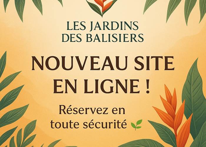 Annonce tropicale des Jardins des Balisiers à Sainte-Anne en Guadeloupe : lancement du nouveau site internet avec réservation en ligne sécurisée. Gîtes écoresponsables, jardin tropical, ambiance chaleureuse et logo balisier sur fond exotique.