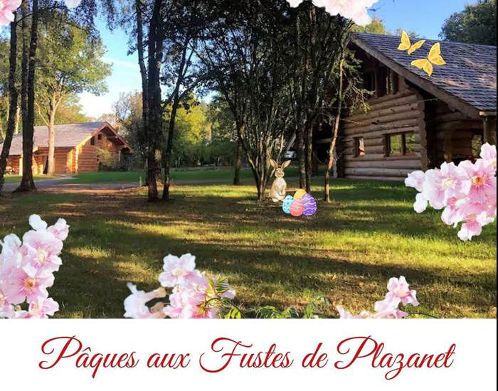 Pâques aux Fustes de Plazanet
