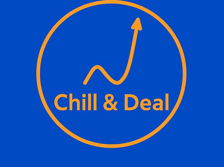 CHILL & DEAL