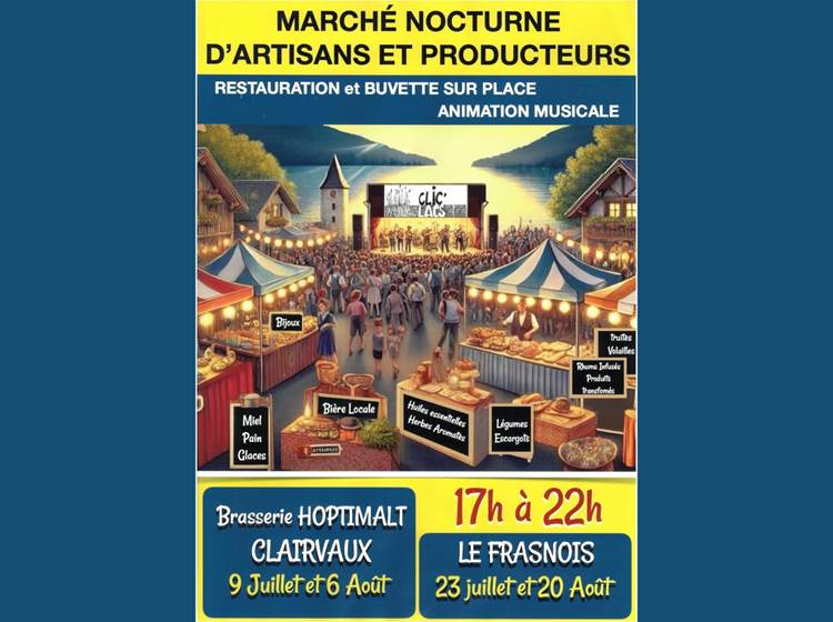 Marché nocturne d'artisans et producteurs Clairvaux les lacs et le Franois
