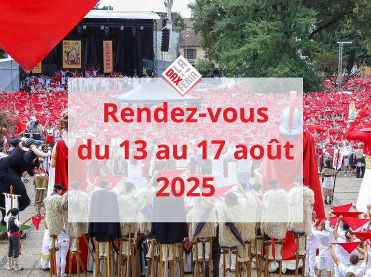 Dax, la Feria! du 13 au 17 août 2025