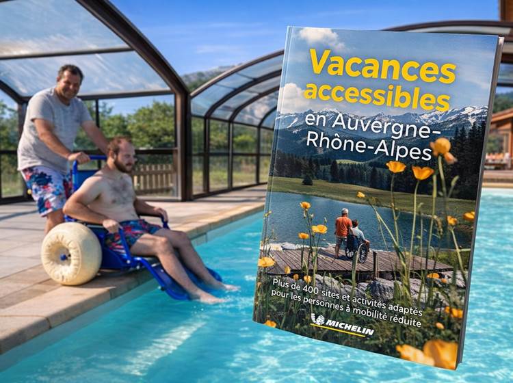 Guide Michelin Travel Partner Vacances accessibles en Auvergne Rhône-Alpes