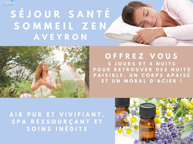 Séjour santé Sommeil zen en Aveyron - La villa des raspes