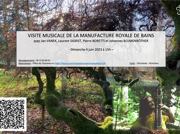Visite musicale de la Manufacture Royale de Bains le 4 juin 2023