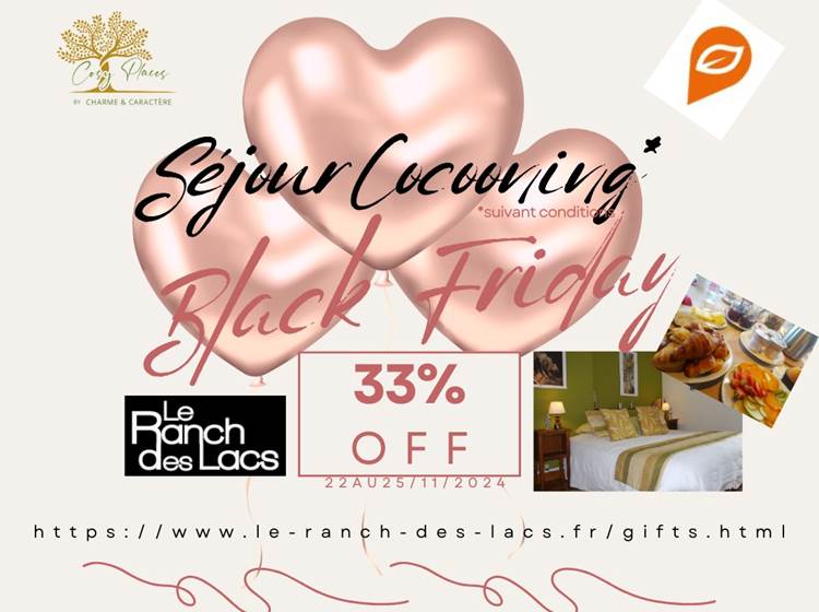 Séjour Cocooning 2024 Black Friday au Ranch des Lacs