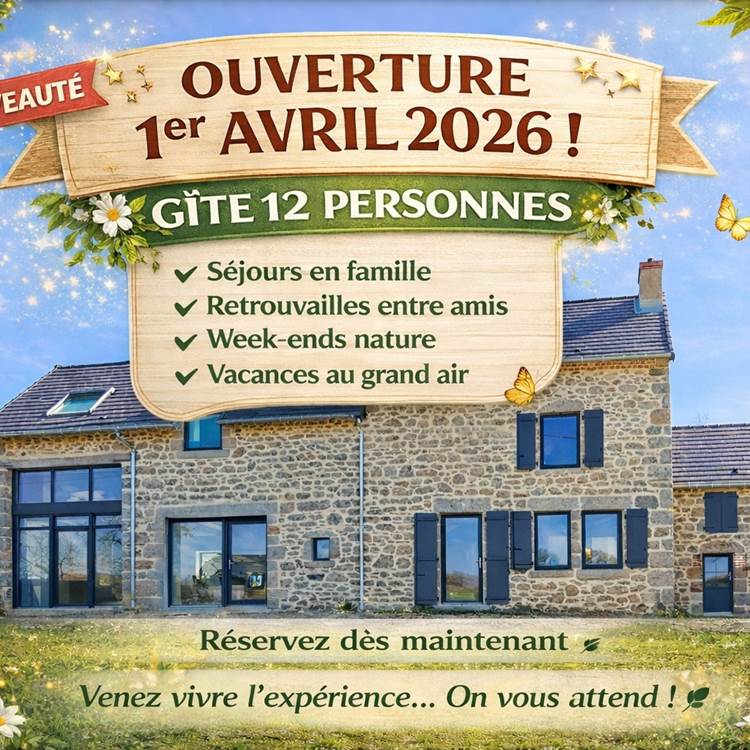 Gîte le Granit des Champs - Mainsat - Ouverture-photo-news